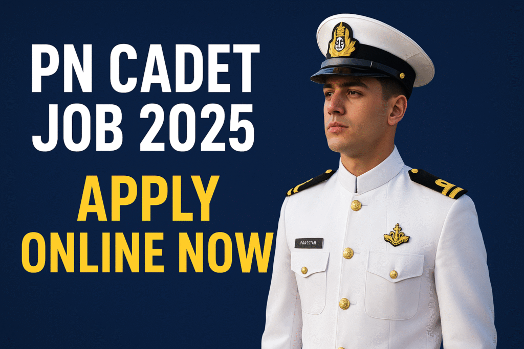 PN Cadet Jobs 2025 – Apply Online for Latest Vacancies