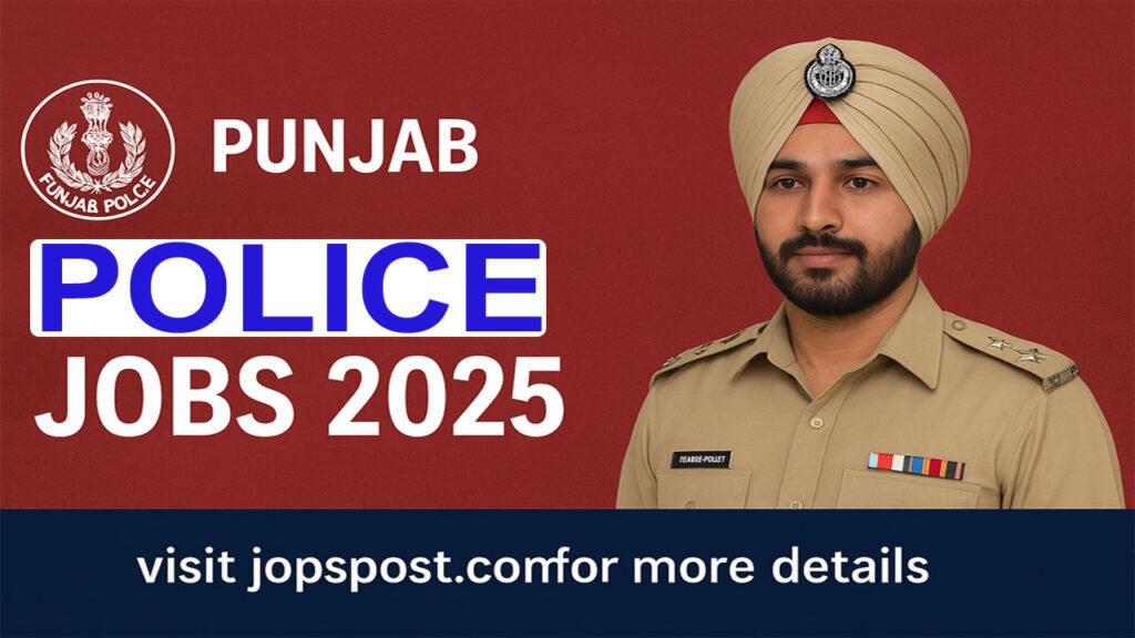 Punjab Police Jobs 2025 – Apply Online for Latest Vacancies