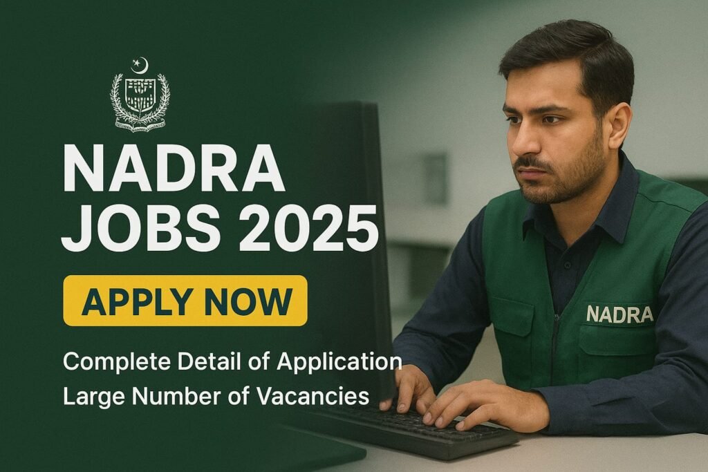 NADRA Jobs 2025 | Apply Online Now for Latest Vacancies
